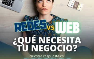 Redes vs Web ¿Qué necesita tu negocio?